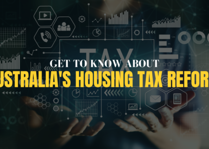 Australia's Housing Tax Reform